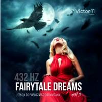 Fairytale Dreams 1 HIT RADIO 432 Hz